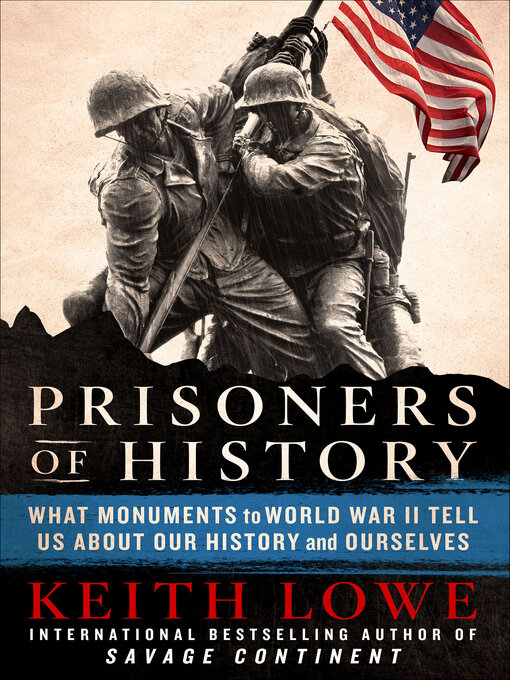 Title details for Prisoners of History by Keith Lowe - Wait list